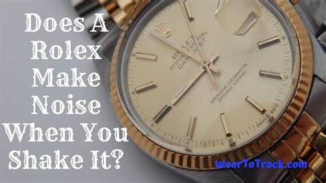 do rolex make noise|rolex noise.